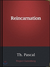 Reincarnation / A Study in Hum...